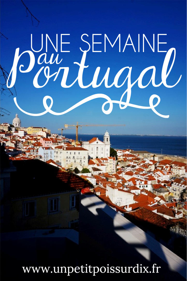 Une semaine au Portugal - Porto, Coimbra, Tomar et Lisbonne