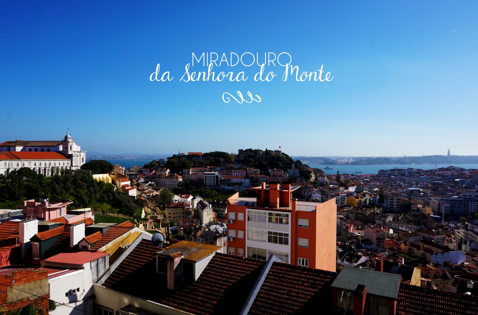 Lisbonne - Miradouro de Senhora do Monte