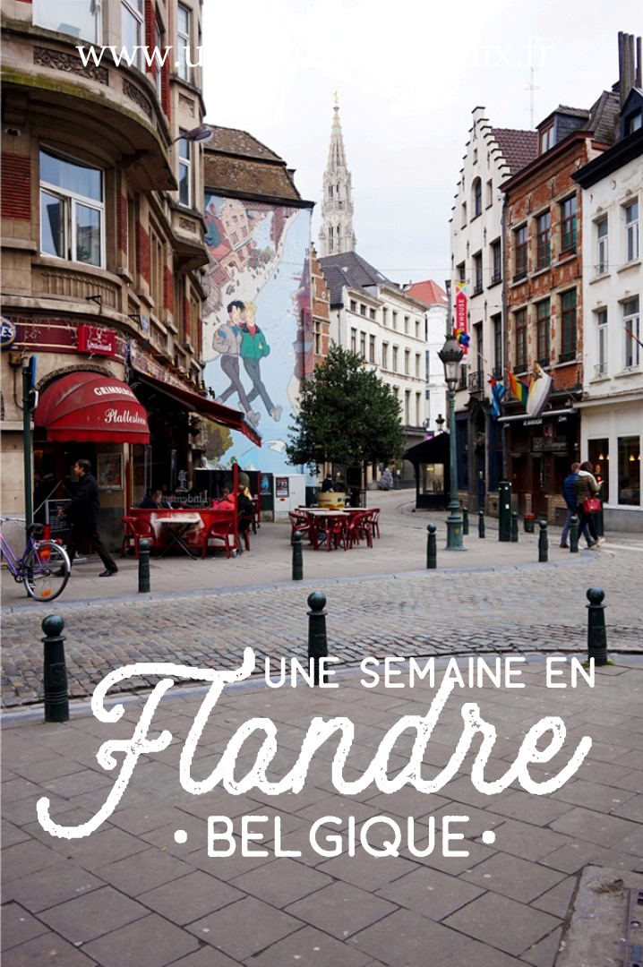 Une semaine en Flandre (Belgique) - Gand, Bruxelles, Malines, Anvers - City Guides