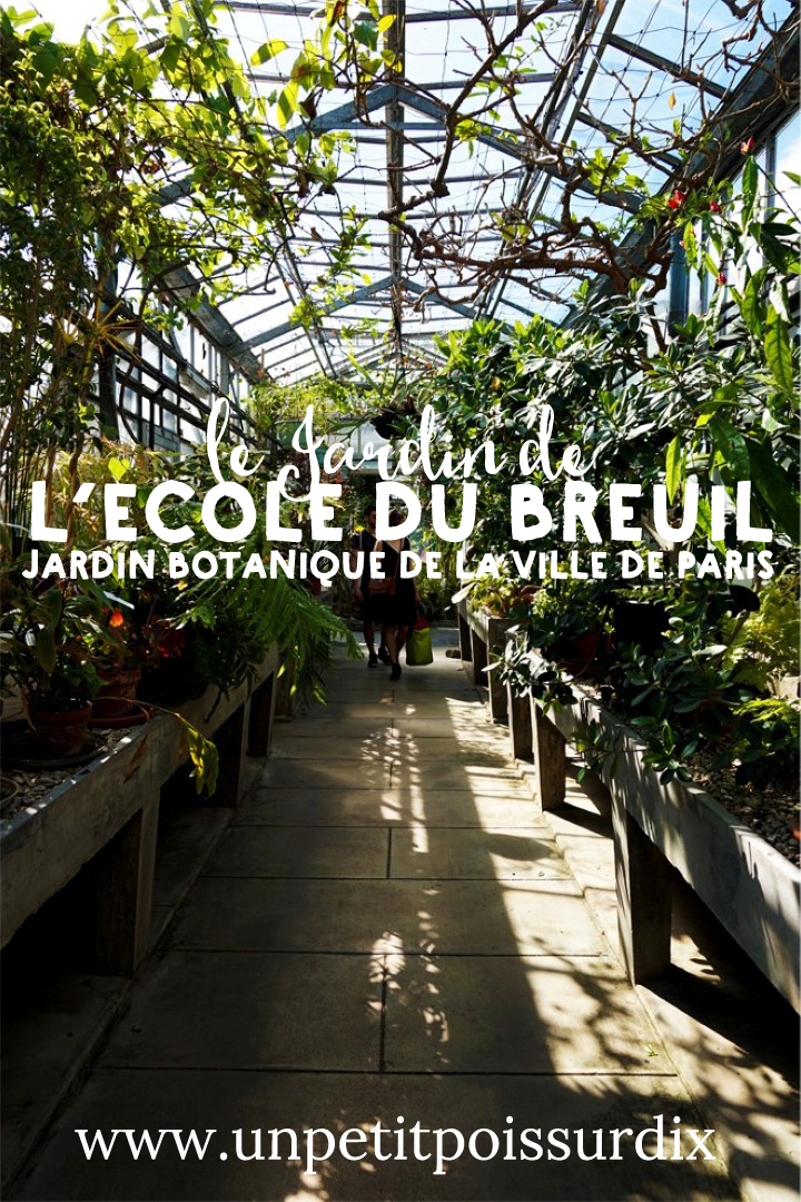 Découverte des jardins et des serres de l'école du Breuil - Paris 12e (Bois de Vincennes)