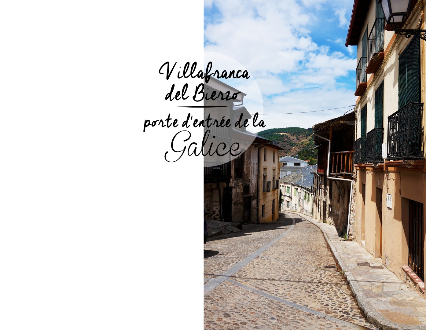 Sur les routes de Galice - Villafranca del Bierzo
