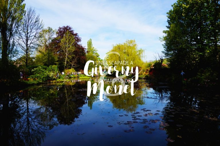 Une escapade à Giverny & aux Jardins de Monet