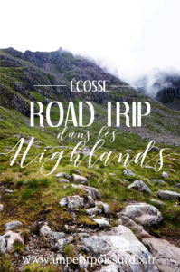 Road Trip dans les Highlands en Ecosse