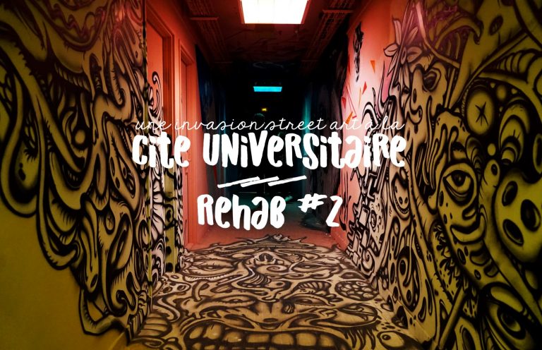 Rehab #2 | Le Street Art s’installe à la Cité U