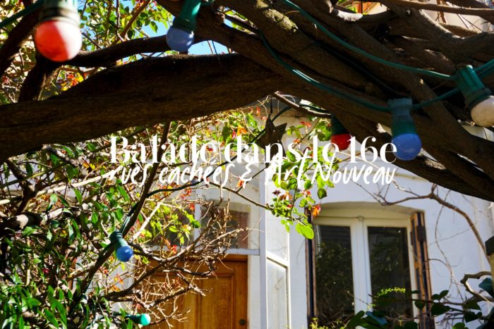 Balade dans le 16e, voies cachées et Art Nouveau