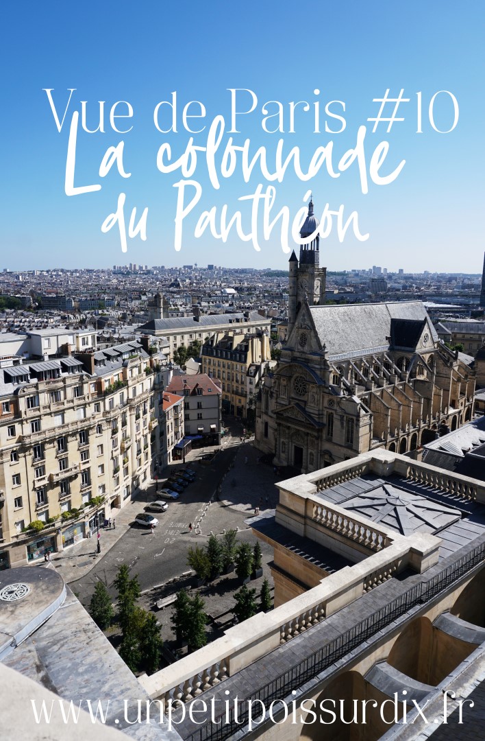 Vue de Paris - Depuis les colonnades du Panthéon, Paris 5e